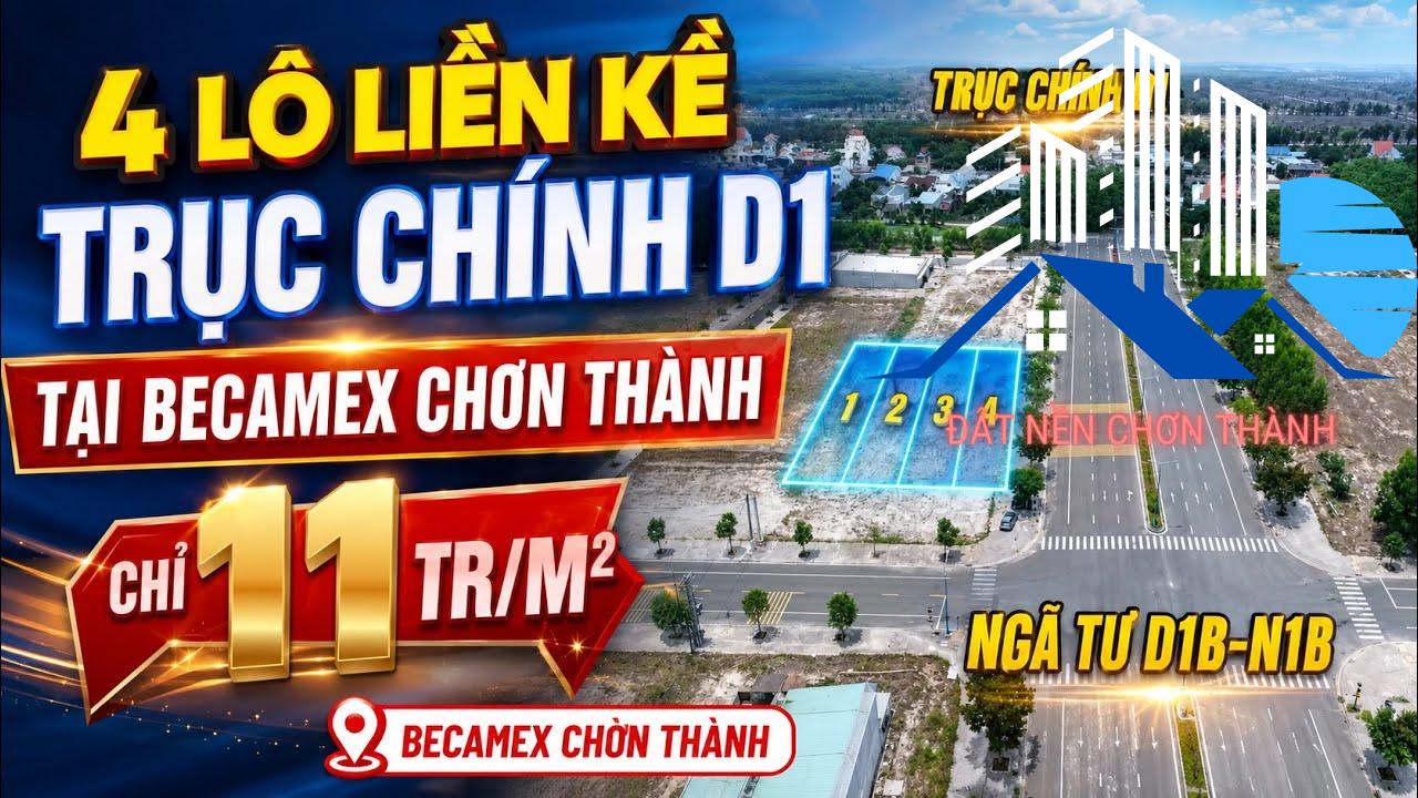 Đất Trục Chính D1B Becamex Chơn Thành 4 Lô Liền Kề