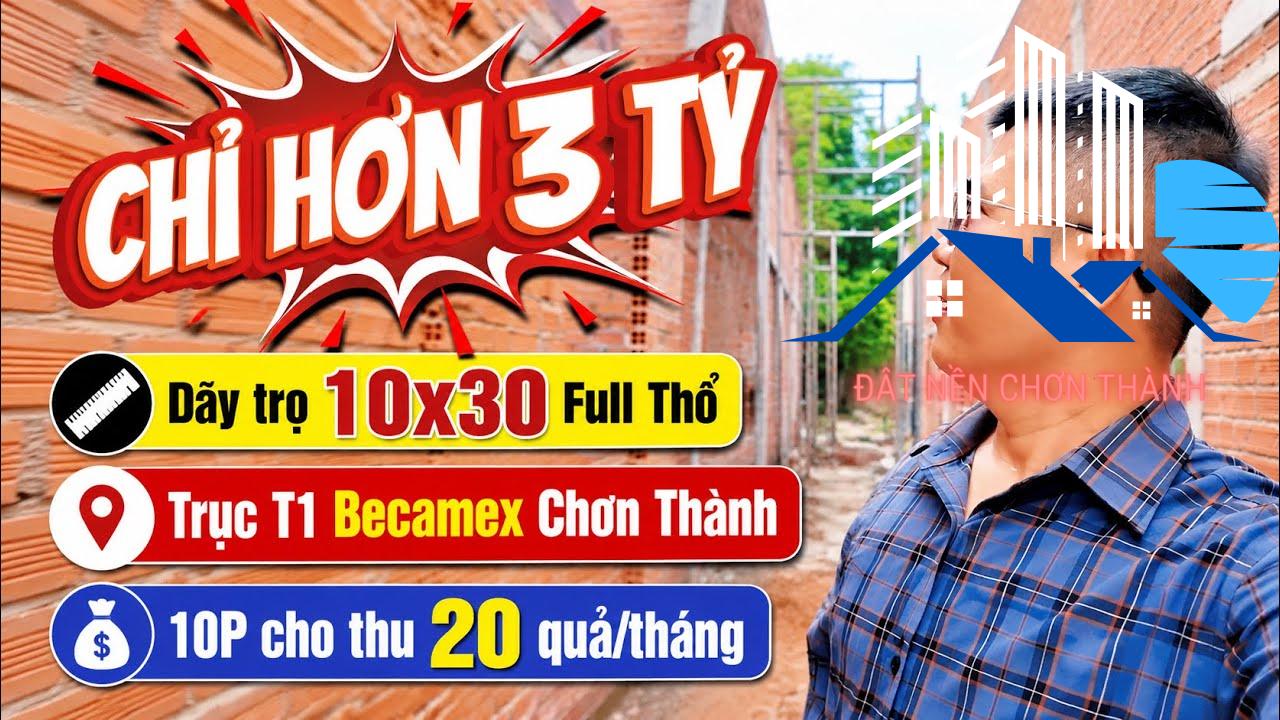 ĐẤT DÃY TRỌ 10x30 FULL THỔ CƯ TRỤC T1 BECAMEX CHƠN THÀNH – THU NHẬP 20 TRIỆU/THÁNG